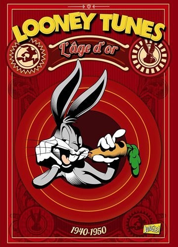 Looney Tunes, L’Age d’Or Tome 1