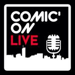 Captation de la table ronde Comic’On Live