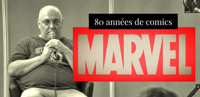 Conférence 80 ans de Marvel
