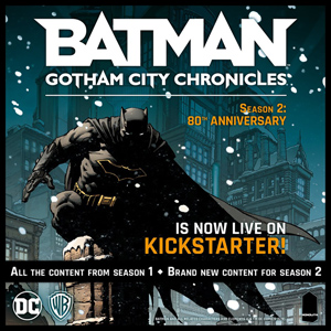 Batman: Gotham City Chronicles - Season 2