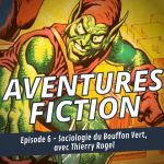 Aventures Fiction, Sociologie du Bouffon Vert