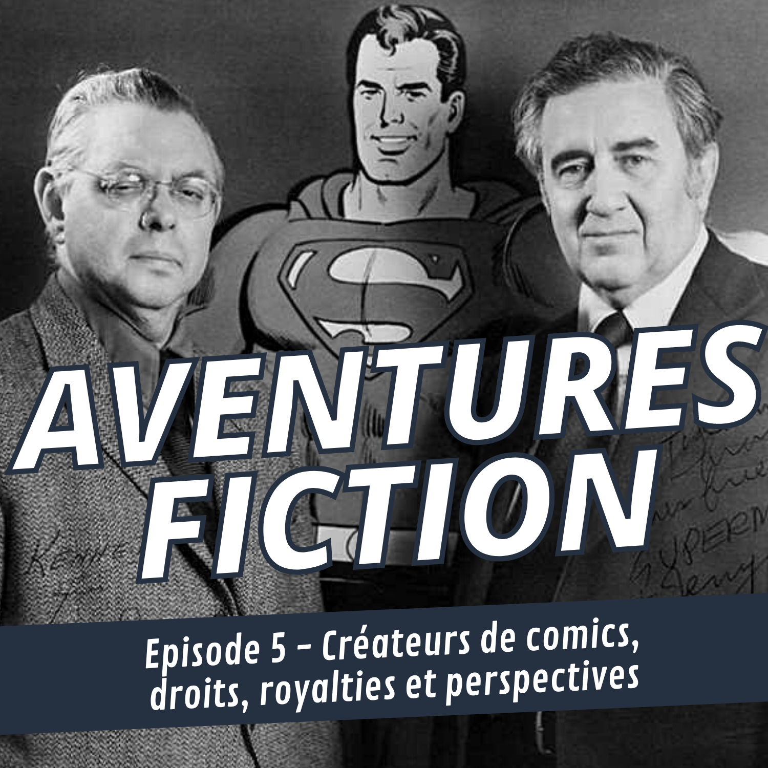 Aventures Fiction, Créateurs de comics, droits, royalties et perspectives