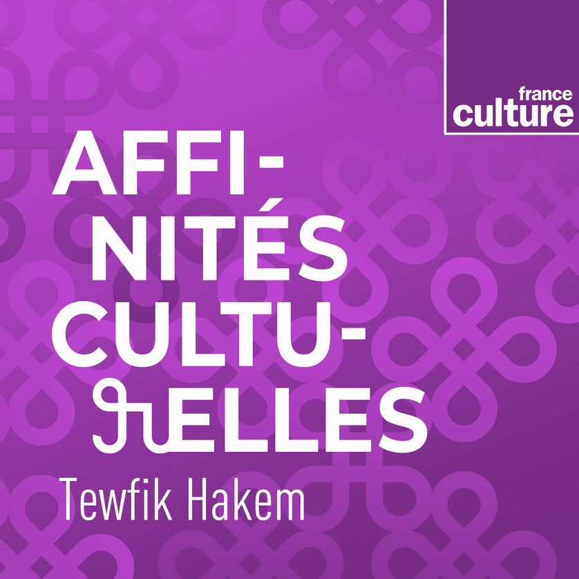 Affinités Culturelles/France Culture (25/12/2021)
