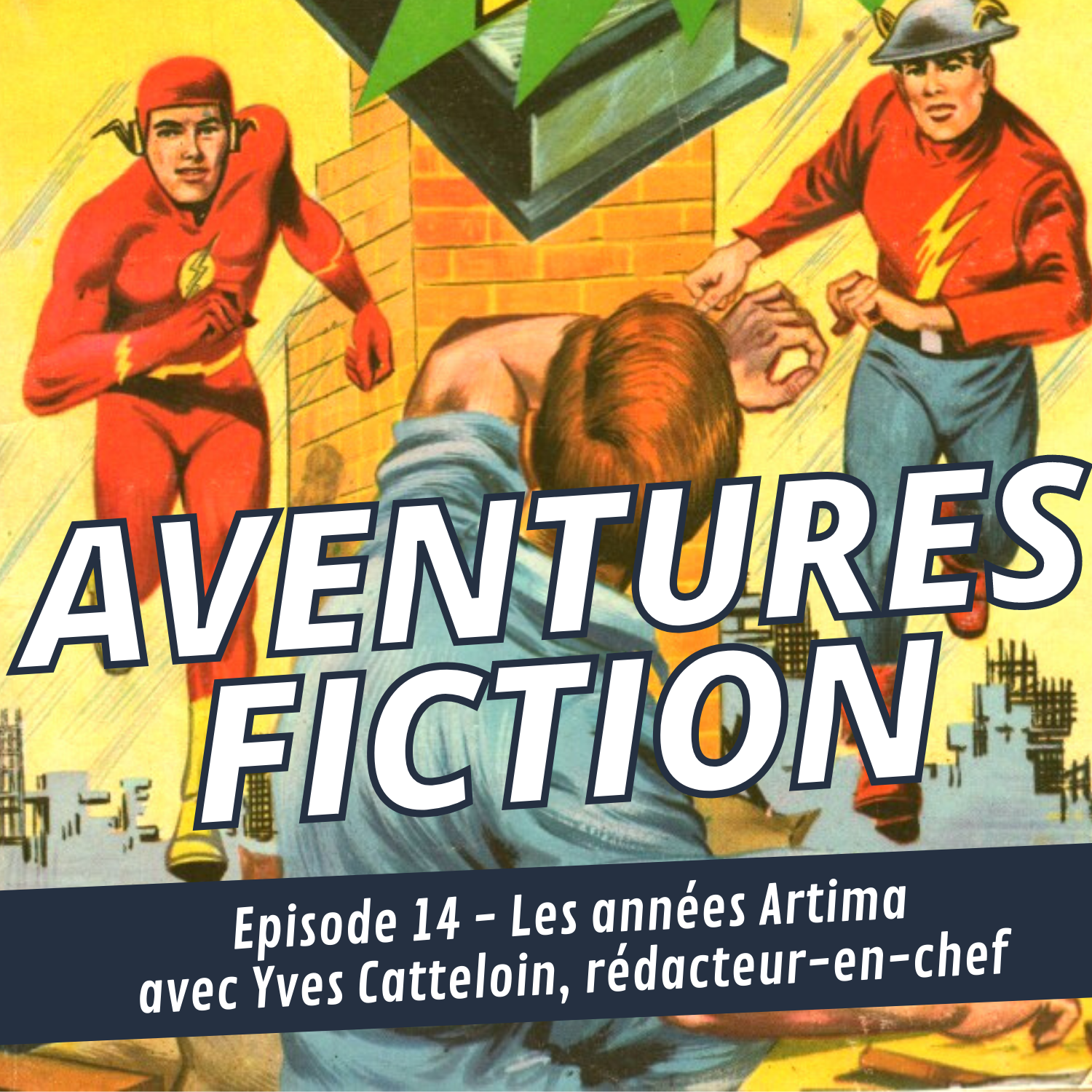 Aventures Fiction, les années Artima avec Yves Catteloin