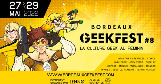 Bordeaux Geek Festival (27-29 mai 2022)