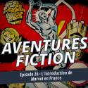 Aventures Fiction L’introduction de Marvel en France