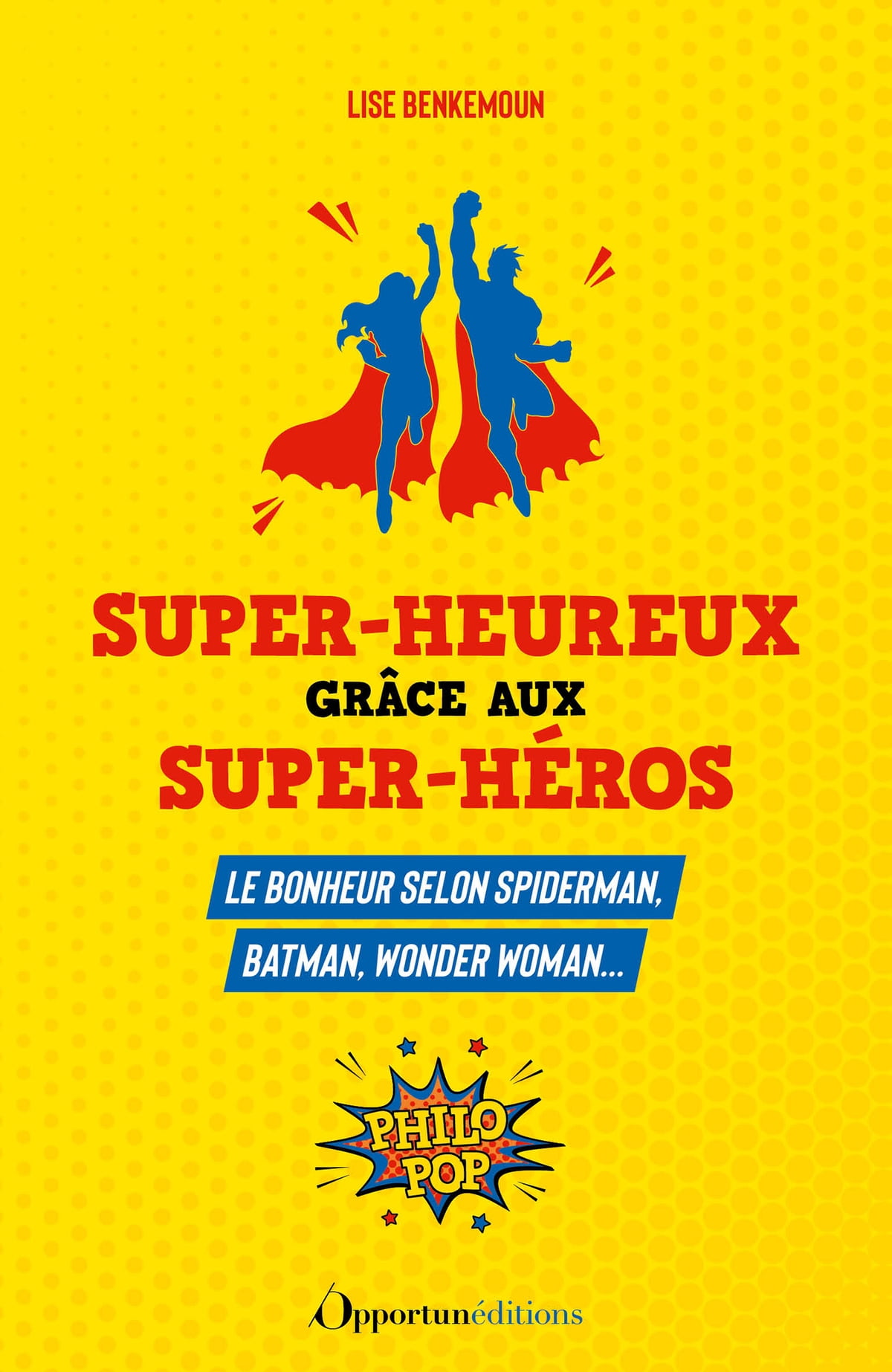 Promo amigo : Super-Heureux grâce aux super-héros