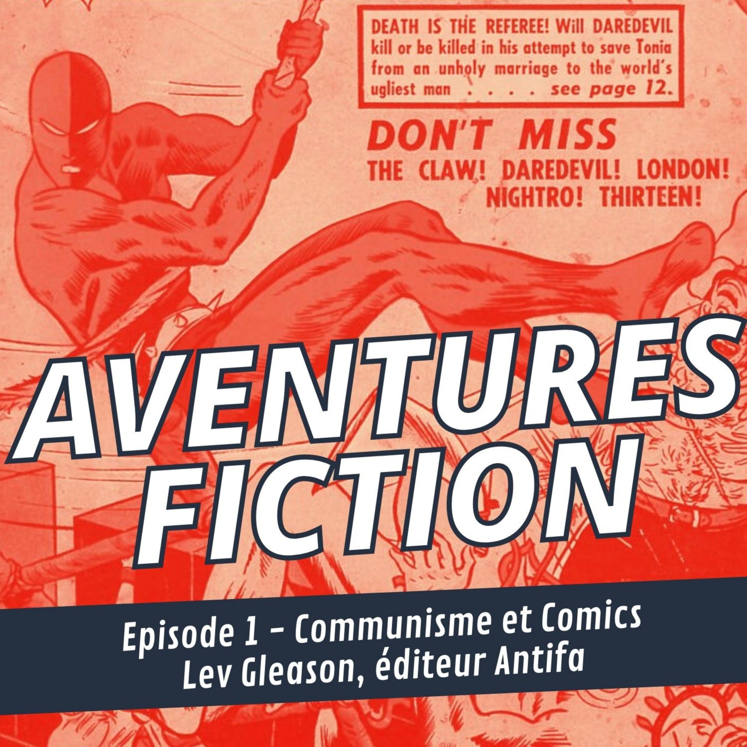 Aventures Fiction 1: Communisme et comics, Lev Gleason éditeur antifa